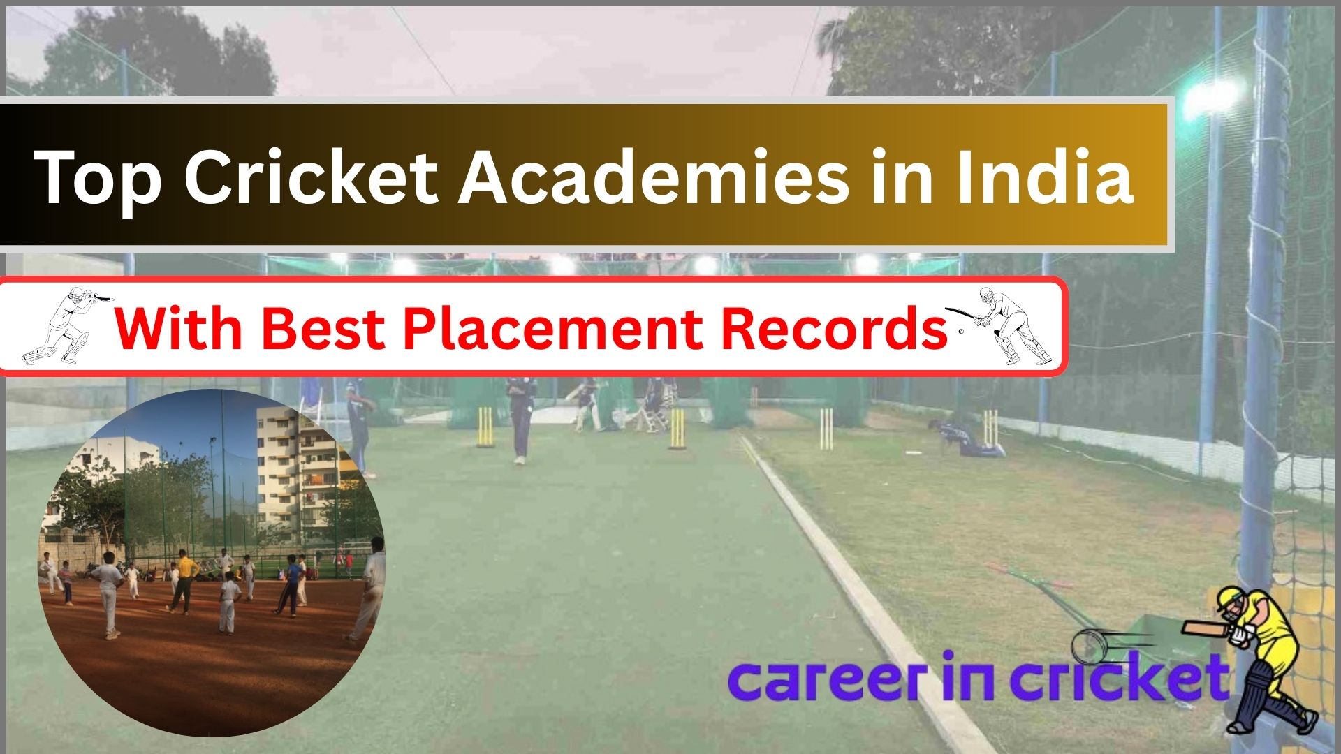 Top Cricket Academies in India with Best Placement Records
