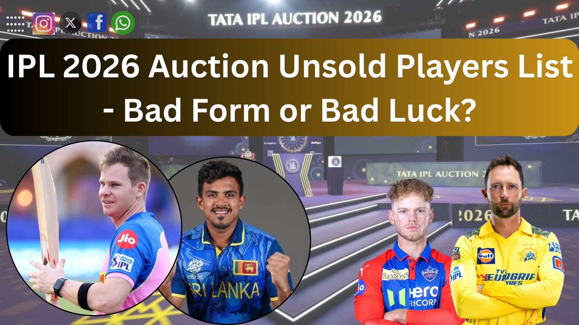 IPL 2026 Auction Unsold Players List – Bad Form or Bad Luck?
