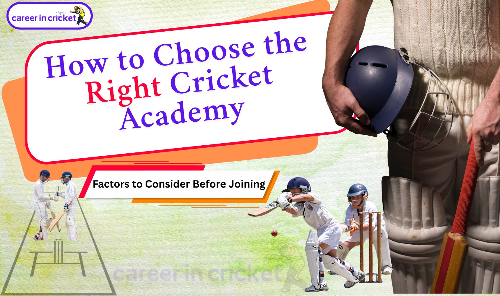 How to Choose the Right Cricket Academy: Factors to Consider Before Joining