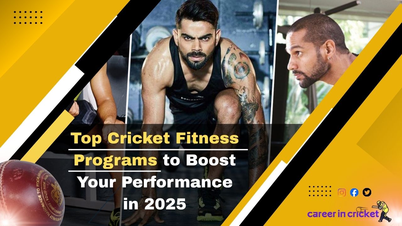 Top Cricket Fitness Programs to Boost Your Performance in 2026