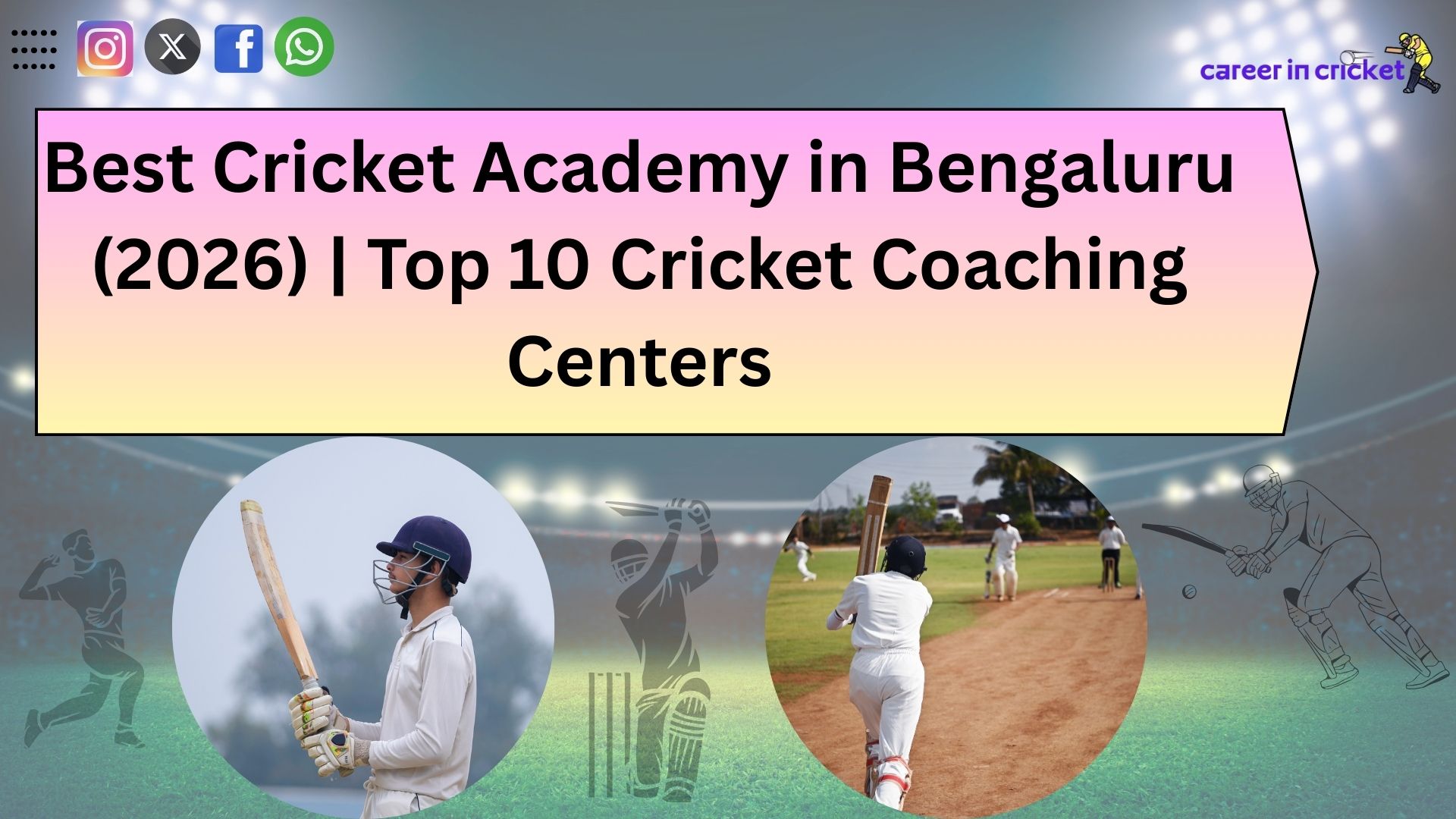 Best Cricket Academy in Bengaluru (2026) | Top 10 Cricket Coaching Centers