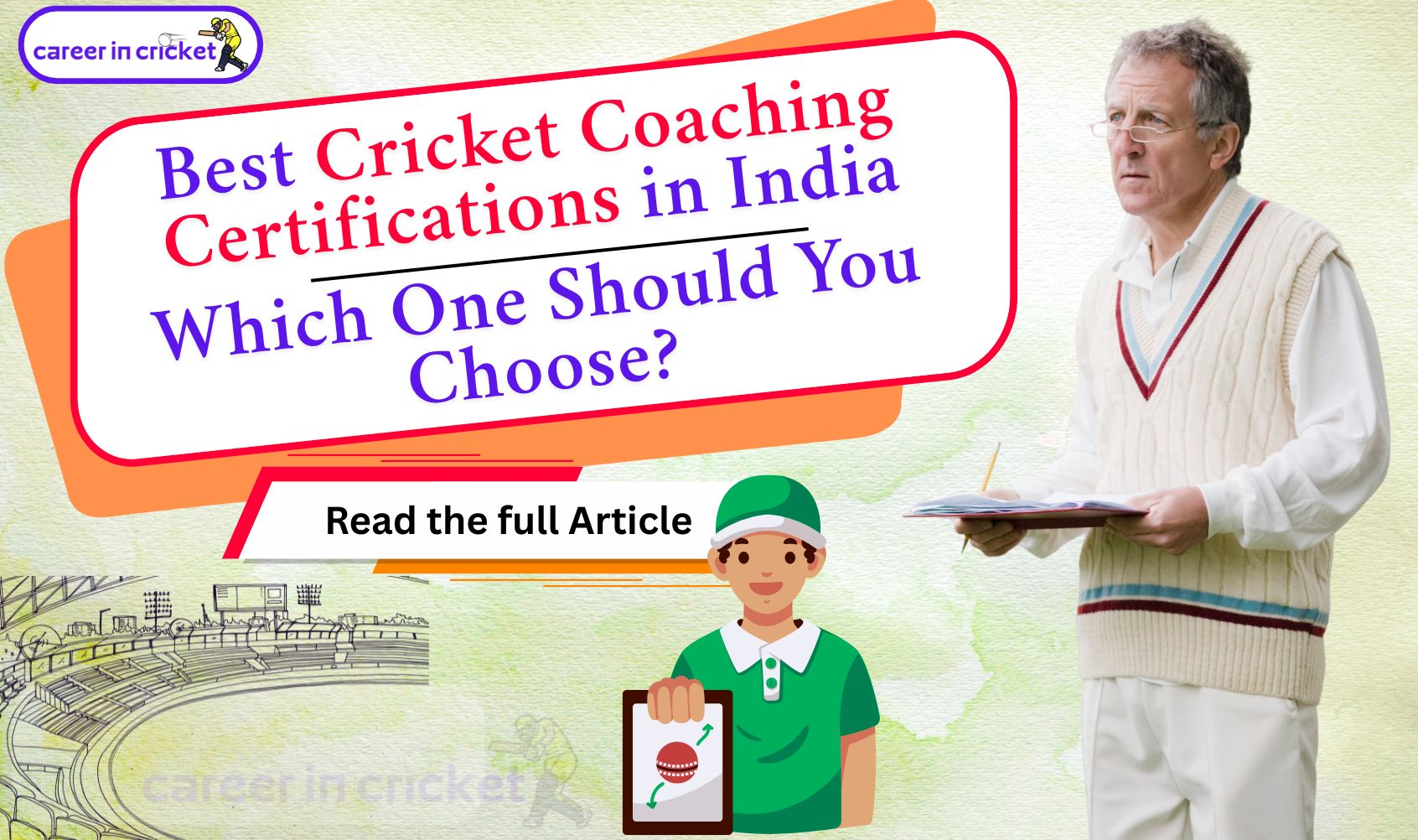 Best Cricket Coaching Certifications in India – Which One Should You Choose?