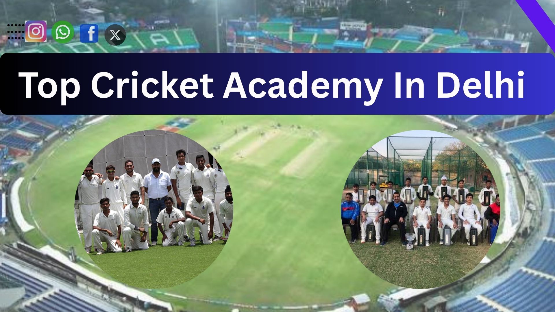 Top 10 Best Cricket Academy in Delhi – Complete Guide for Aspiring Cricketers