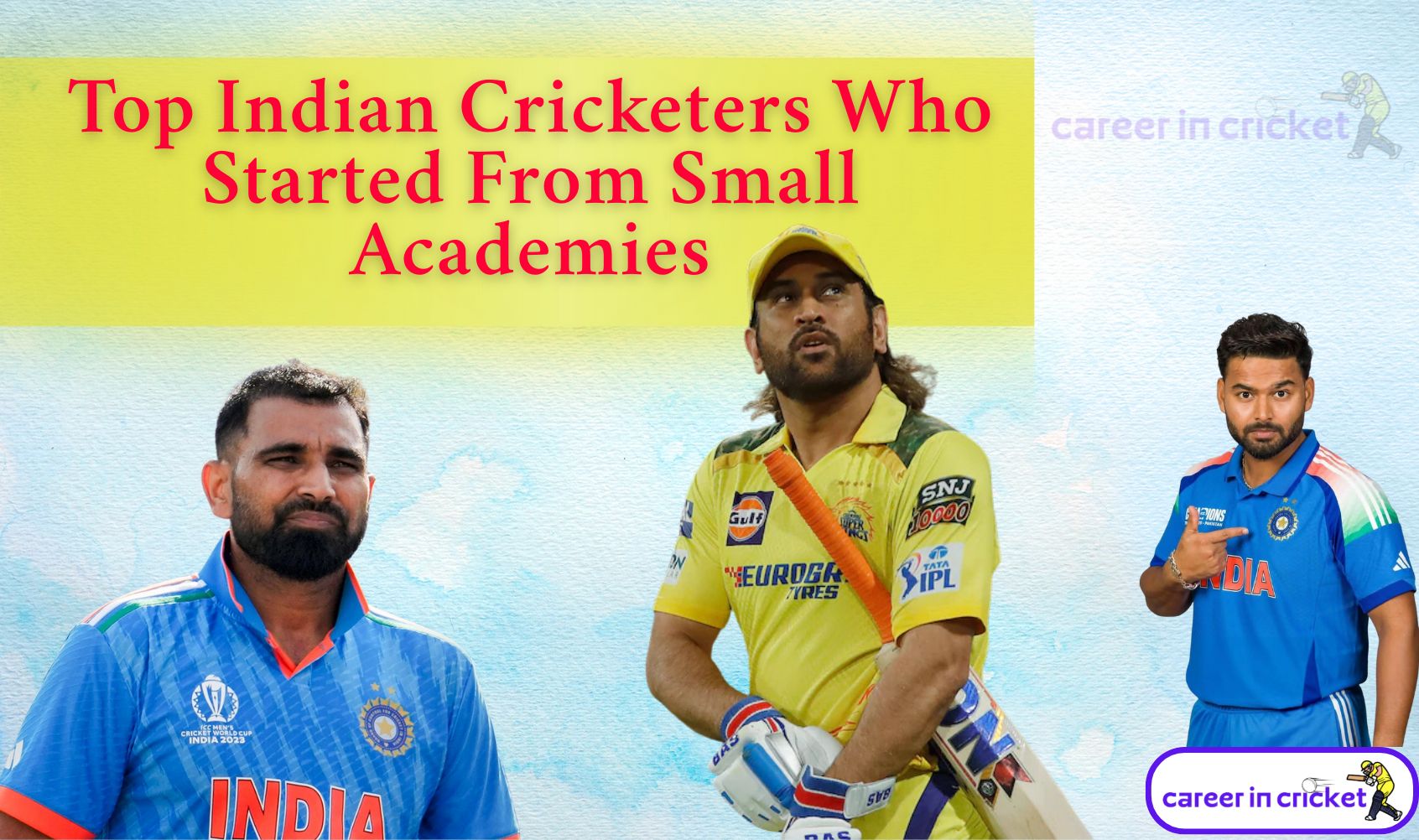 Top Indian Cricketers Who Started From Small Academies