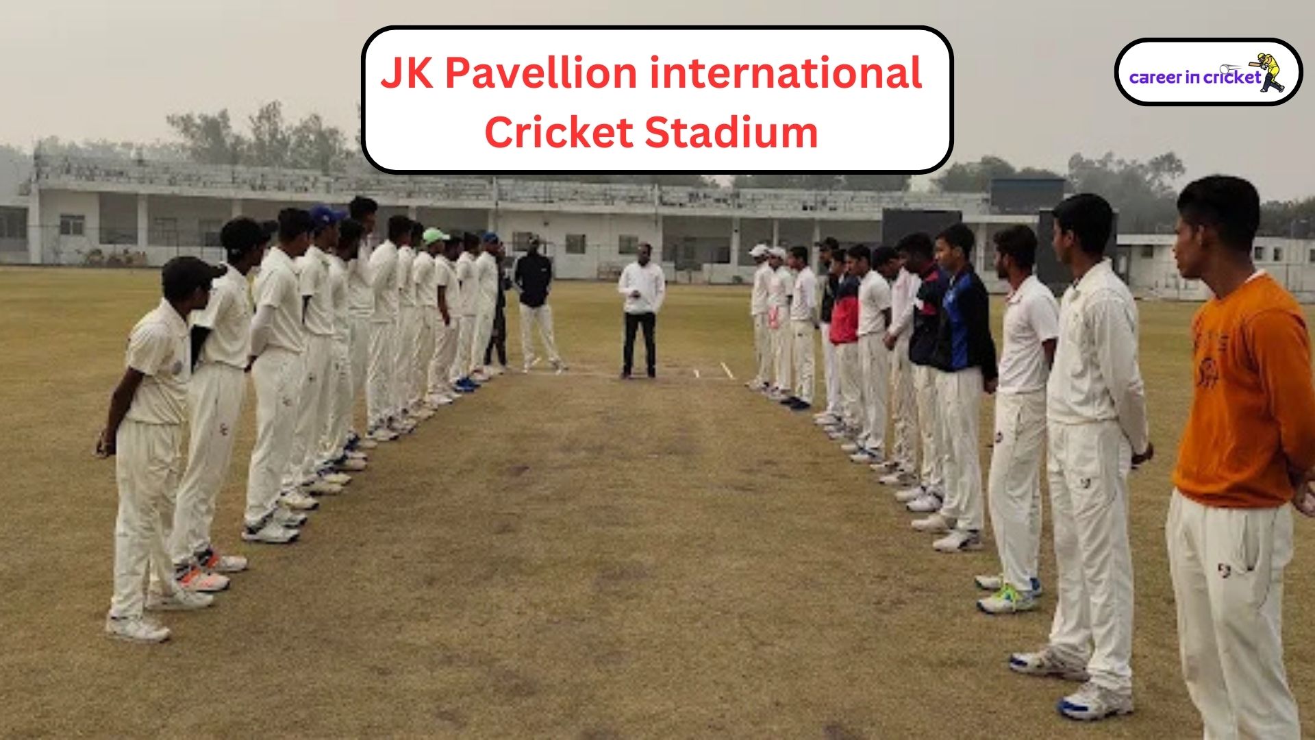 JK Pavilion International Cricket Stadium – Kota, Rajasthan - Cricket Academy