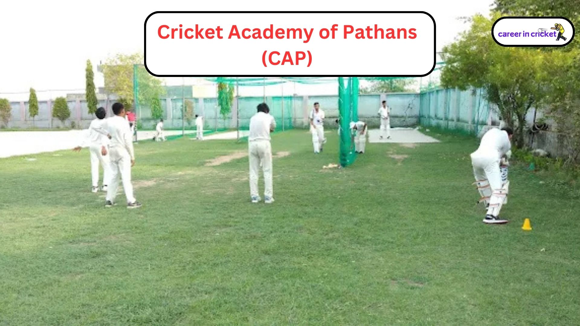 Cricket Academy of Pathans (CAP) – Kota, Rajasthan