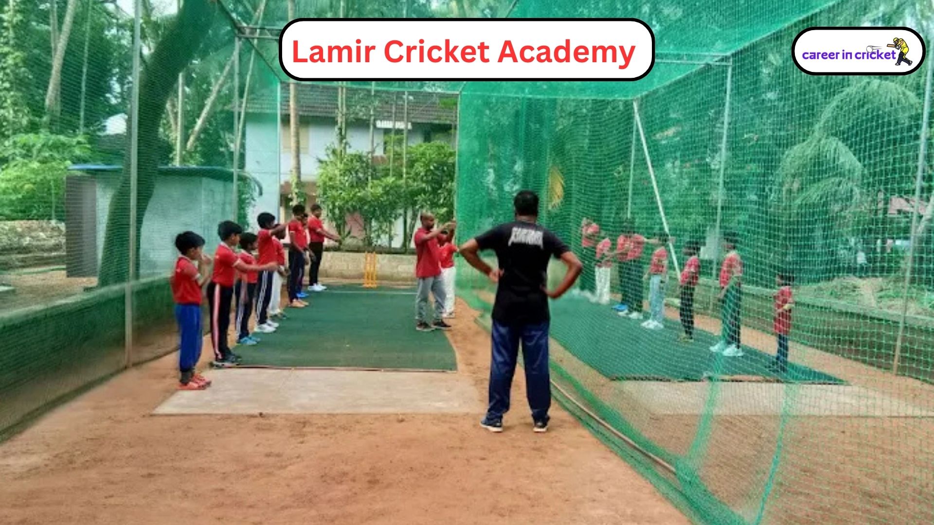 Lamir Cricket Academy – Kozhikode - Cricket Academy