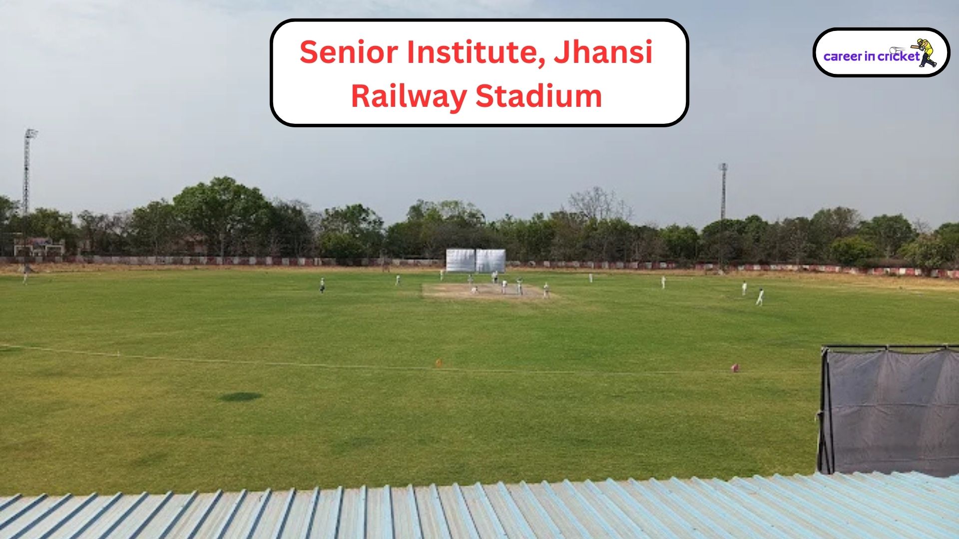 Senior Institute – Jhansi Railway Stadium (Jhansi, Uttar Pradesh)