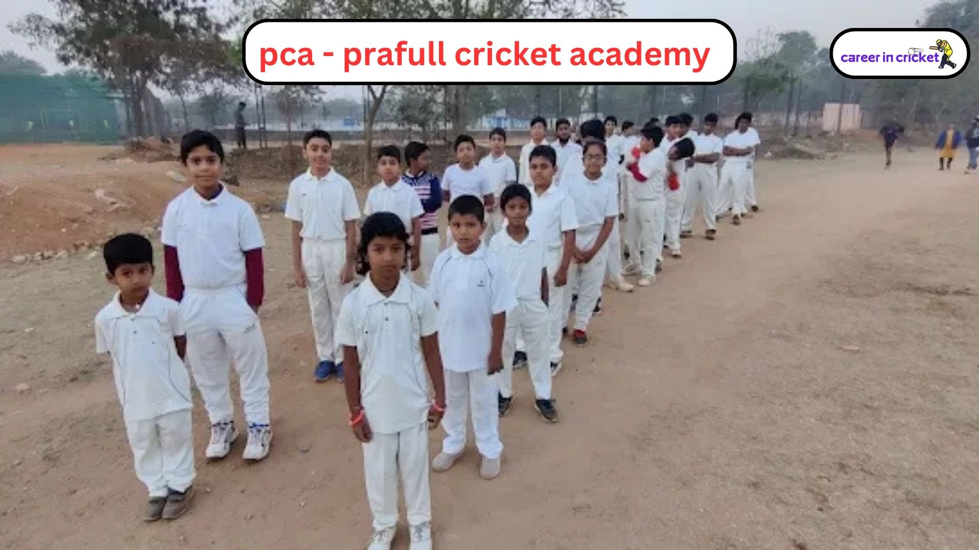 PCA – Prafull Cricket Academy (Secunderabad) - Cricket Academy