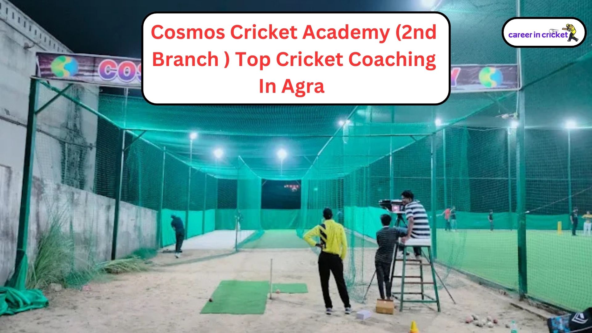 Cosmos Cricket Academy – 2nd Branch (Jeoni Mandi), Agra, Uttar Pradesh - Cricket Academy