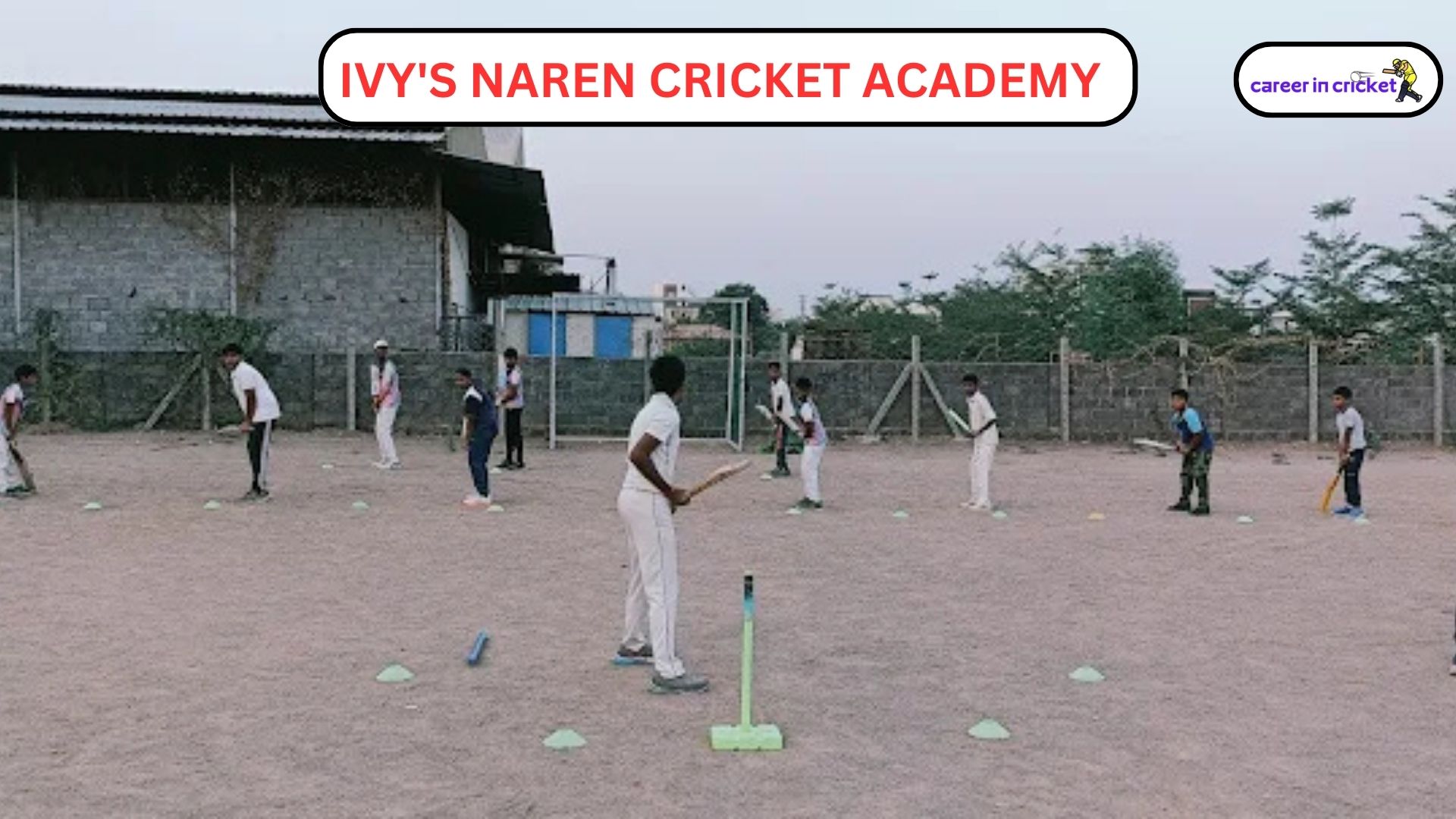 IVY’S NAREN Cricket Academy – Karimnagar - Cricket Academy