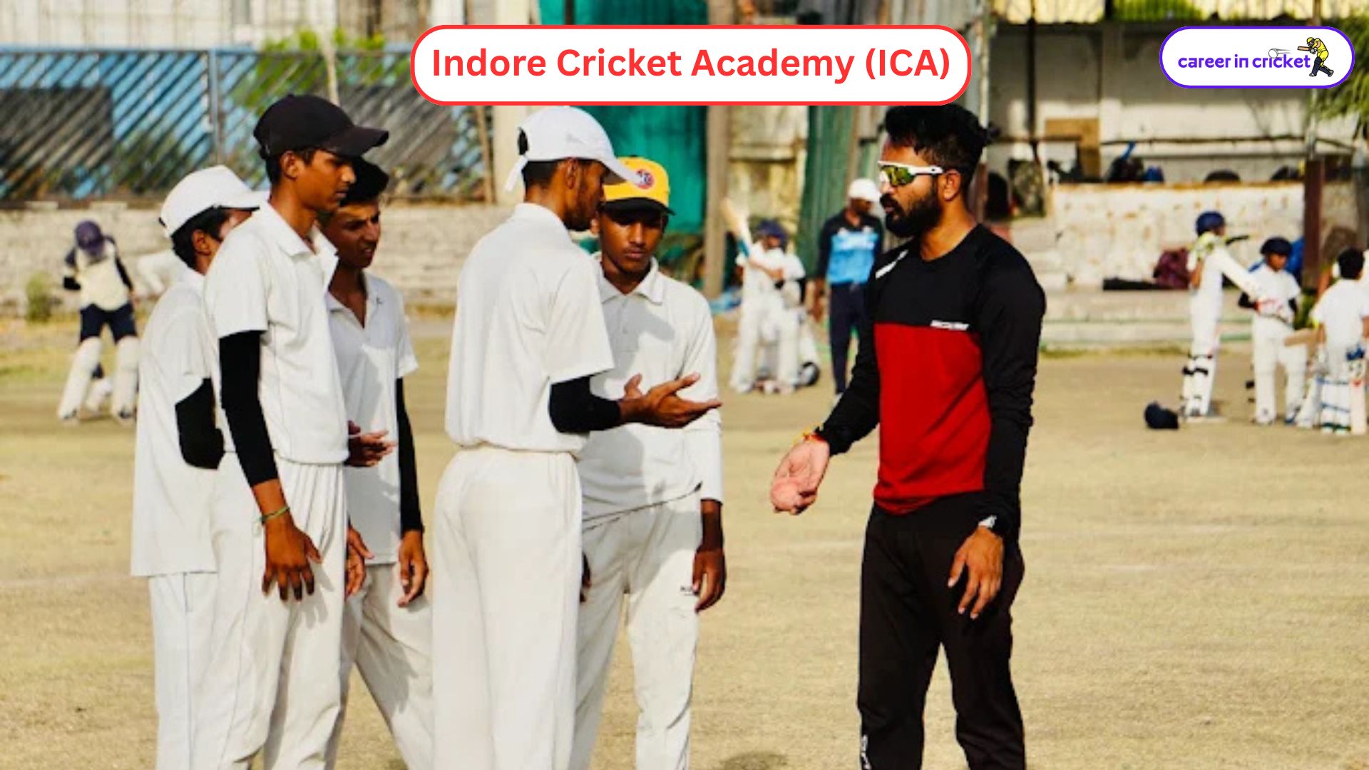 Indore Cricket Academy (ICA) – Kanadia Village - Cricket Academy