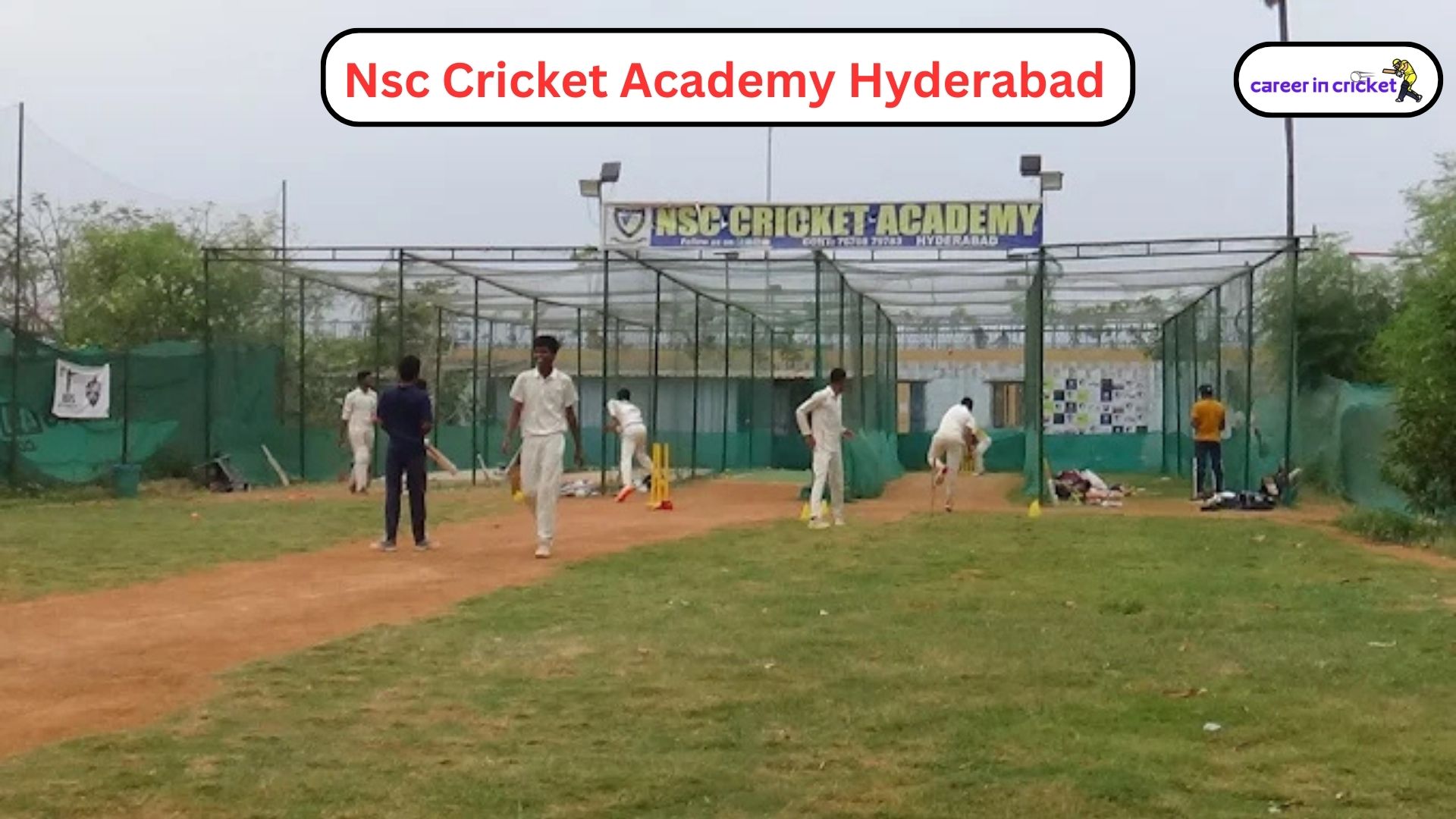 NSC Cricket Academy – Hyderabad
